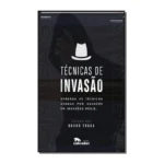 Técnicas de Invasão - Técnicas de Invasão - Livro